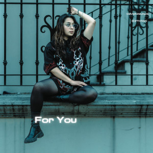 ดาวน์โหลดและฟังเพลง For You พร้อมเนื้อเพลงจาก CoverZounds