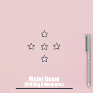 Major Beam的专辑Chilling Adventures (Explicit)