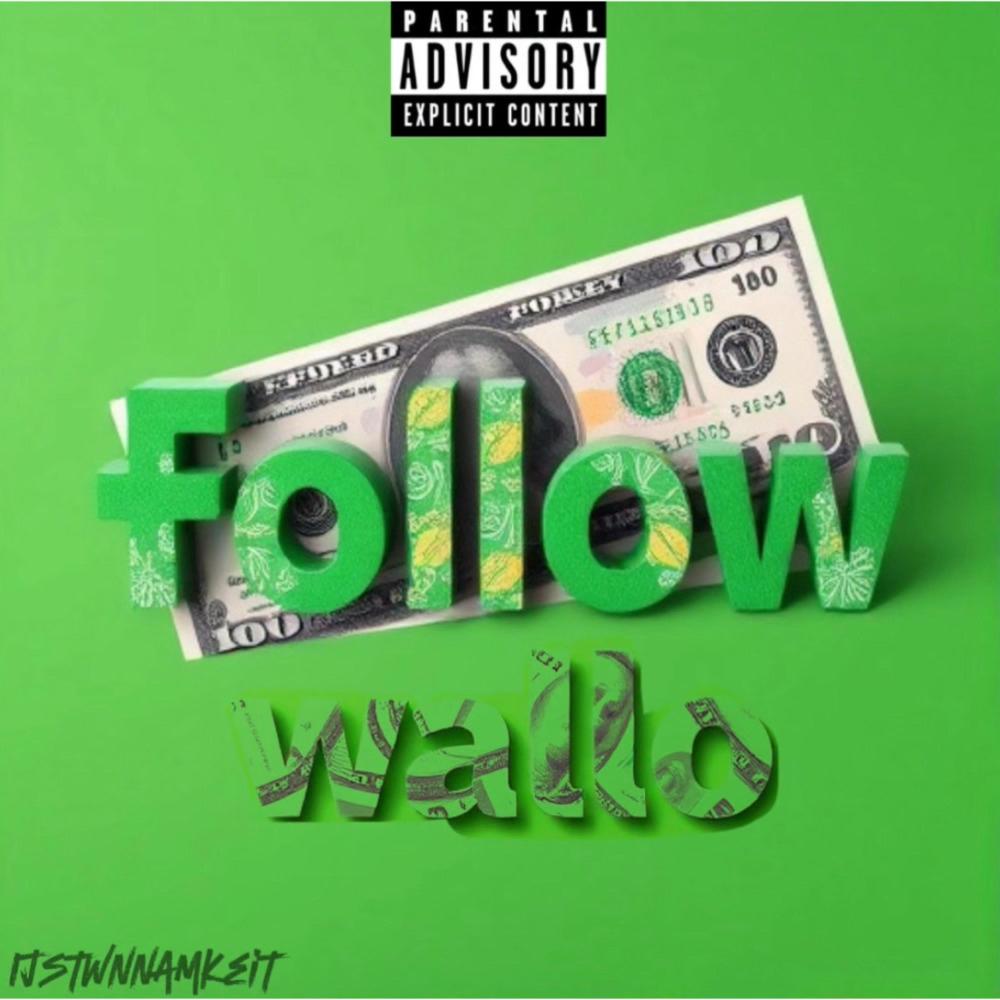 Follow/Wallo (Explicit)