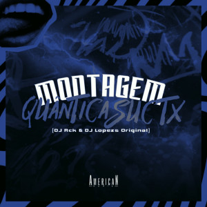 ดาวน์โหลดและฟังเพลง MONTAGEM QUANTICA SUCTX พร้อมเนื้อเพลงจาก DJ Rck