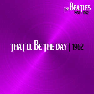 That´Ll Be the Day (With J. Lowe & Colin Hanton, Liverpool, 1958)
