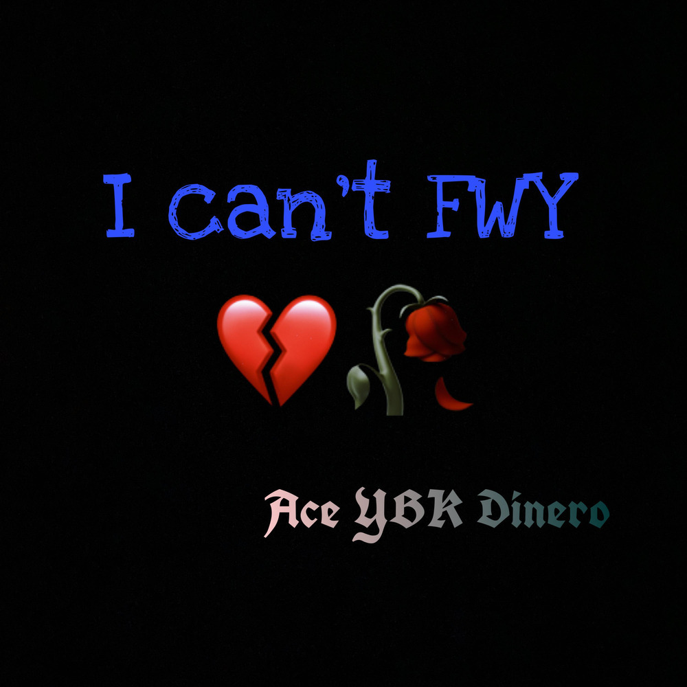 I Cant FWY (Explicit)
