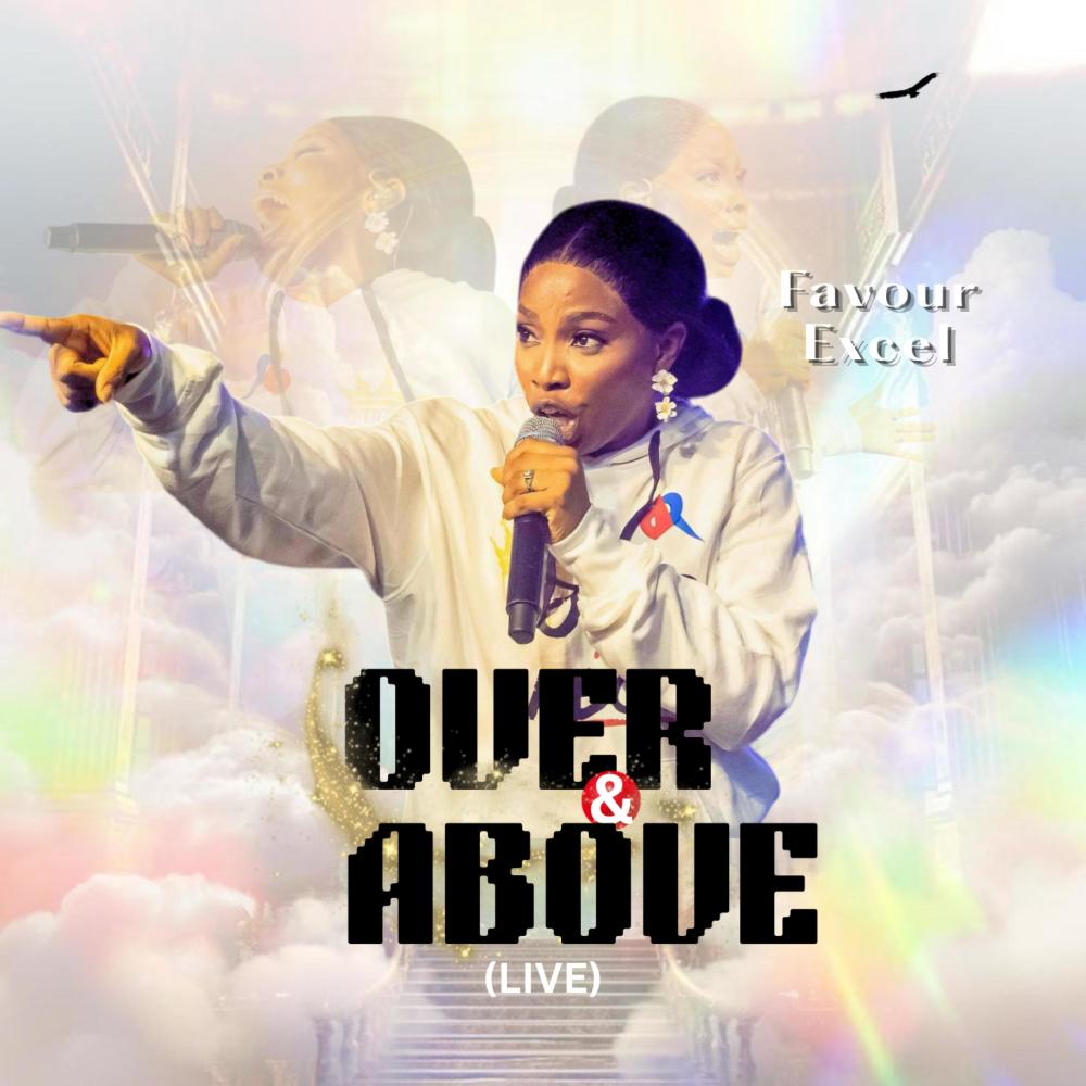 OVER & ABOVE (Live)