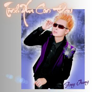 Album Tình Xưa Còn Đau from Fony Trung