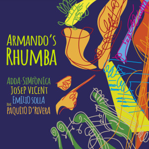 ADDA Simfònica的專輯Armando's Rhumba (feat. Paquito D’Rivera)