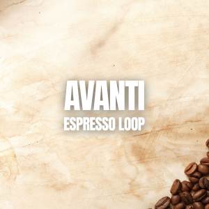收聽Avanti的Espresso Loop歌詞歌曲