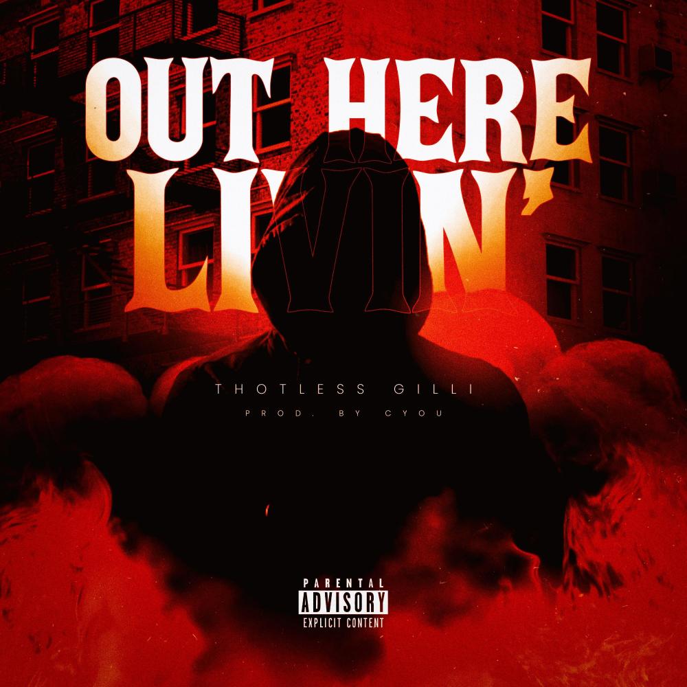 Out Here Livin' (Explicit)