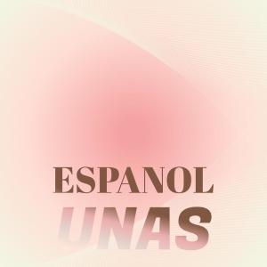 Album Espanol Unas oleh Various