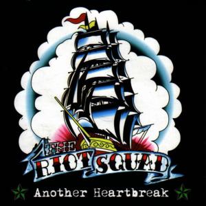 The Riot Squad的專輯Another Heartbreak EP