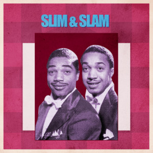 Slim & Slam的专辑Presenting Slim and Slam