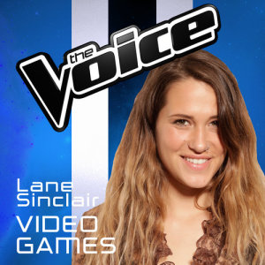 ดาวน์โหลดและฟังเพลง Video Games (The Voice Australia 2016 Performance) พร้อมเนื้อเพลงจาก Lane Sinclair