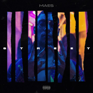 收聽MaEs的Street (Explicit)歌詞歌曲