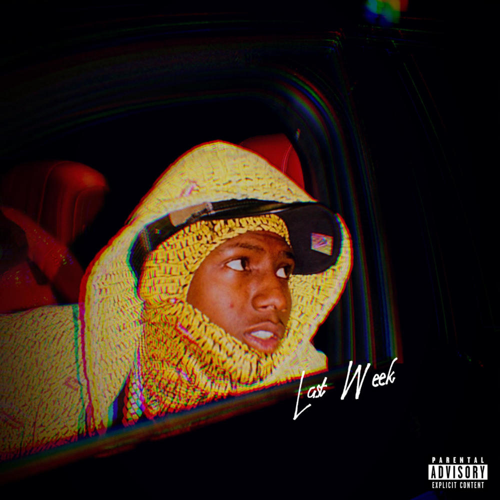 Last Week (Explicit)