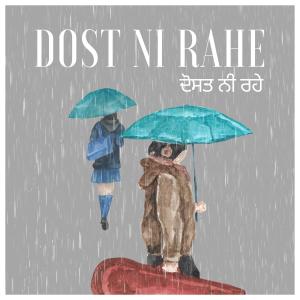 收听Ips的Dost Ni Rahe歌词歌曲