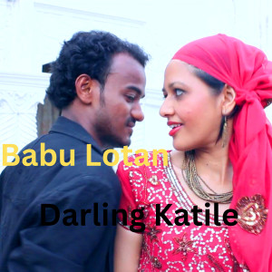 Album Babu Lotan Darling Katile from Raag Dilse