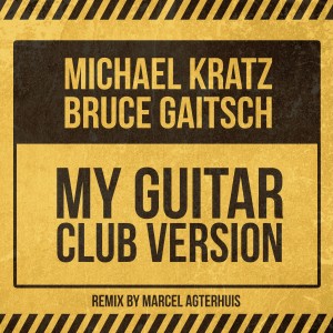 Michael Kratz的專輯My Guitar (Club Remix)