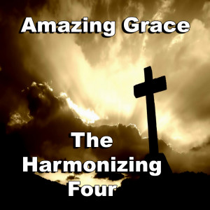 ดาวน์โหลดและฟังเพลง Amazing Grace พร้อมเนื้อเพลงจาก The Harmonizing Four