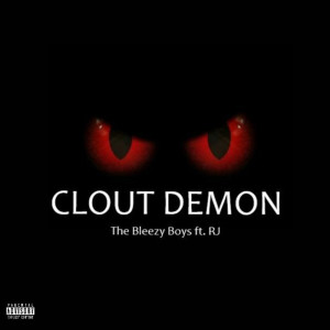 Album Clout Demon (Explicit) oleh The Bleezy Boys