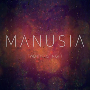 Album Manusia oleh Twentyfirst Night