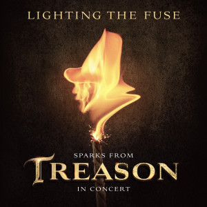 Bradley Jaden的專輯Lighting the Fuse: Sparks from Treason in Concert (Original Soundtrack) [Live]