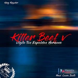 Dengarkan Vigila tus espaldas hermano (Explicit) lagu dari King Rayder dengan lirik