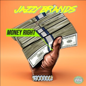 收聽Jazzy Brands的Money Right (Explicit)歌詞歌曲