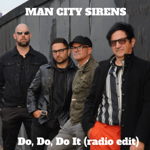收听Man City Sirens的Do, Do, Do It (Radio Edit)歌词歌曲