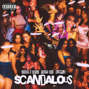 ดาวน์โหลดและฟังเพลง Scandalous พร้อมเนื้อเพลงจาก Chef G Cole