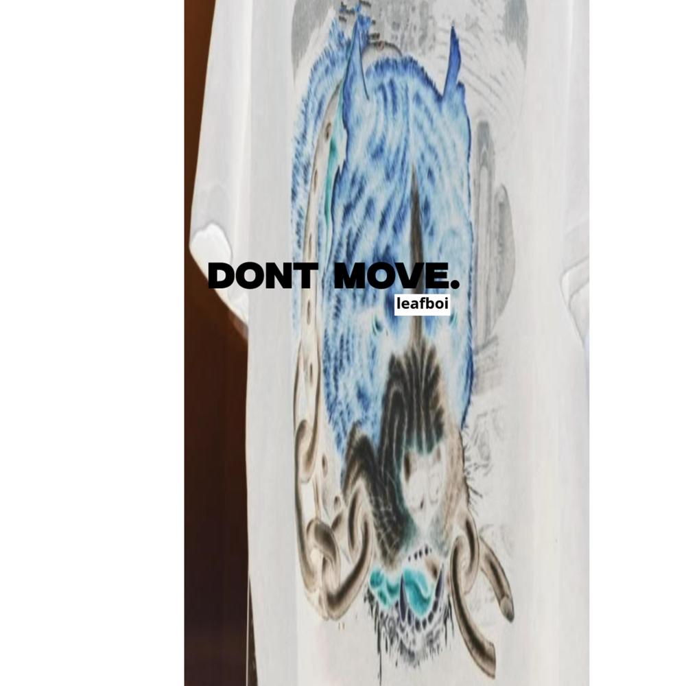 dont move