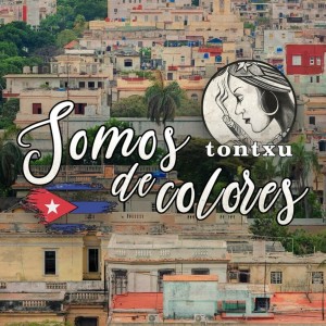 Listen to Somos de colores popurrí (versión Invental 2021|Explicit) song with lyrics from Tontxu