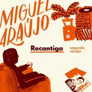 收聽Miguel Arajo的Recantiga (Segunda Versão)歌詞歌曲