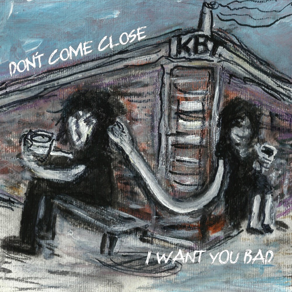 Don`t Come Close