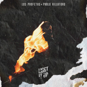 Los Profetas的專輯Light It Up (feat. Pablo Villatoro)