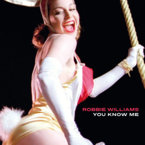 Robbie Williams的專輯You Know Me