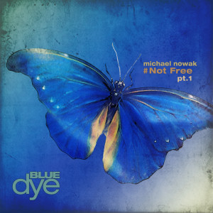ดาวน์โหลดและฟังเพลง Not Free พร้อมเนื้อเพลงจาก Michael Nowak