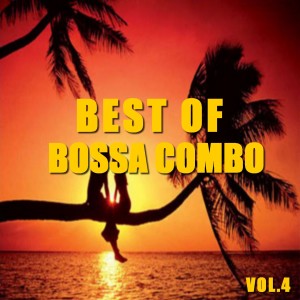 Bossa Combo的专辑Best of bossa combo (Vol. 4)