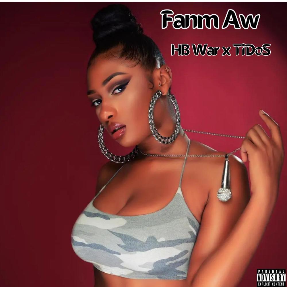 FANM AW (feat. TIDOS) (Explicit)