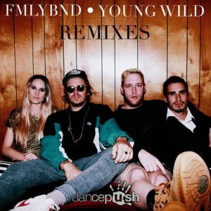 收聽FMLYBND的Young Wild (Choice Remix)歌詞歌曲