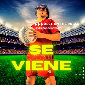 ดาวน์โหลดและฟังเพลง Se Viene Gol (Leyendas Vinotinto) พร้อมเนื้อเพลงจาก Alex on the rocks