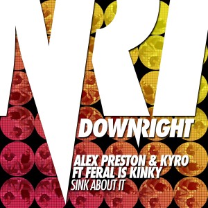 ดาวน์โหลดและฟังเพลง Sink About It (Explicit) พร้อมเนื้อเพลงจาก Alex Preston