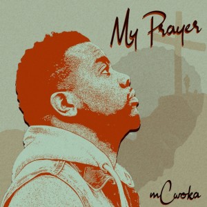 My Prayer dari Mcwoka