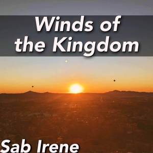 Sab Irene的專輯Winds of the Kingdom