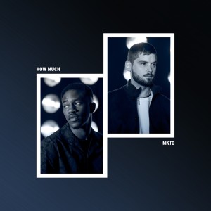 Listen to How Much song with lyrics from MKTO