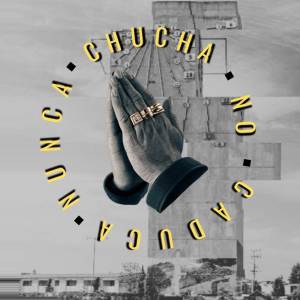 收聽Jakim的CHUCHA NO CADUCA NUNCA (Explicit)歌詞歌曲