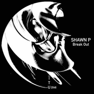 Listen to Break Out song with lyrics from Shawn P