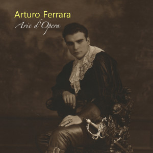 Arturo Ferrara的专辑Arie D'opera