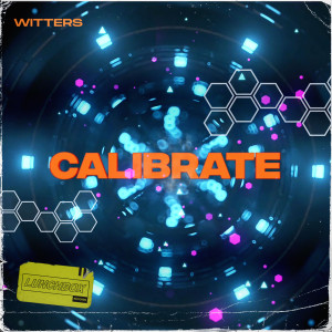 ดาวน์โหลดและฟังเพลง Calibrate พร้อมเนื้อเพลงจาก Witters