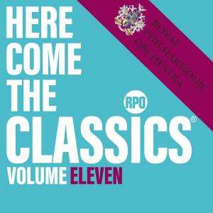 Royal Philharmonic Orchestra的專輯Here Come the Classics, Vol. 11