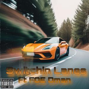 อัลบัม Switchin Lanes (feat. F.O.E Dman) [Explicit] ศิลปิน Amirsava