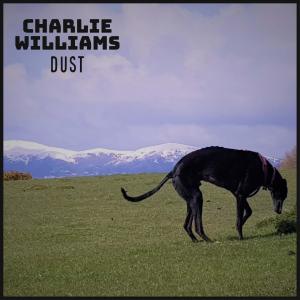Charlie Williams的專輯Dust